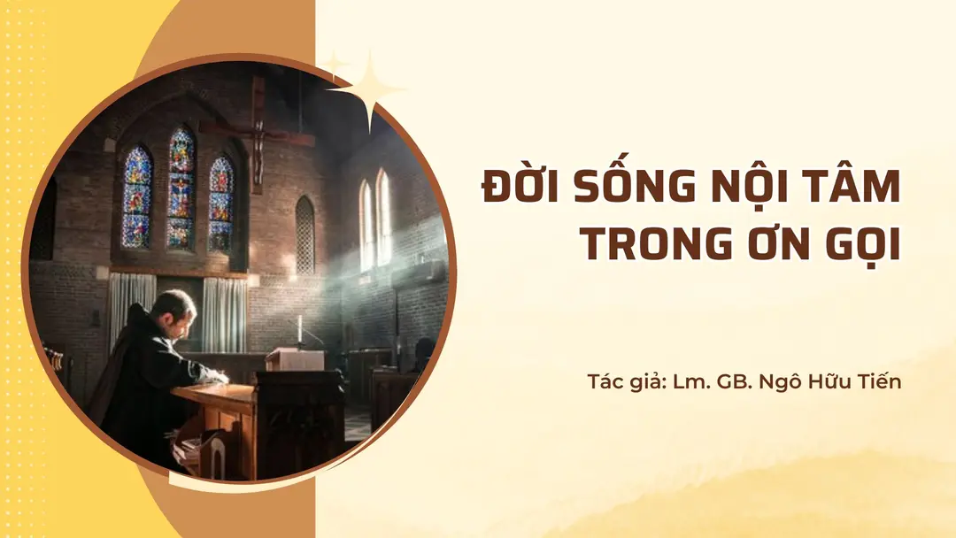 Đời sống nội tâm trong ơn gọi 